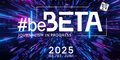 #beBETA 2025